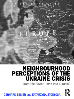 cover image of Neighbourhood Perceptions of the Ukraine Crisis